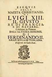 Cover of Esequie della Maestà Christianiss. di Luigi XIII il Giusto rè di Francia e di Nauarra. Celebrate in Firenze dall'Altezza Serenis. di Ferdinando II gran duca di Toscana