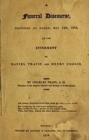 Cover of A funeral discourse, delivered at Natick, May 11th, 1814, at the interment of Daniel Travis and Henry Coggin