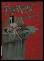 Cover of Die Magie des XIX. Jahrhunderts als Kunst und als Geheimwissenschaft