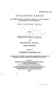 Cover of Icelandic sagas and other historical documents relating to the settlements and descents of the Northmen on the British isles. Vol. I. Orkneyinga saga, and Magnus saga, with appendices. Edited by Gudbrand Vigfusson