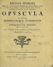 Cover of Kiliani Stobaei, Med. D. archiatri regii ... Opuscula in quibus petrefactorum, numismatum, et antiquitatum historia illustratur