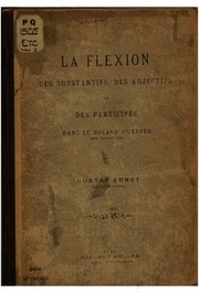 Cover of La flexion des substantifs, des adjectifs et des participes dans le Roland d'Oxford (MS. Digby 23)