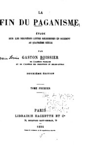 Cover of La tin du paganisme: étude sur les dernières luttes religieuses en Occident an quatrième siècle: