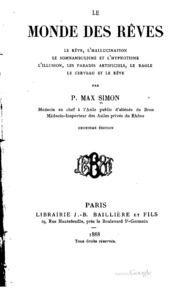 Cover of Le monde des rêves: le rêve, l'hallucination, le somnambulisme et l'hypnotisme, l'illusion