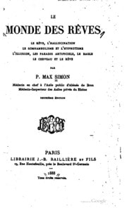 Cover of Le monde des rêves: le rêve, l'hallucination, le somnambulisme et l'hypnotisme, l'illusion