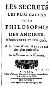 Cover of Les secrets les plus cachés de la philosophie des anciens, découverts et expliqués, à la suite d'une histoire des plus curieuses