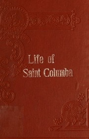 Cover of Life of Saint Columba, or Columbkille
