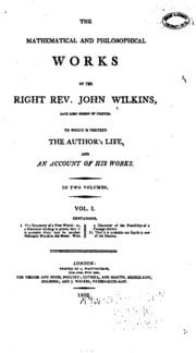 Cover of The mathematical and philosophical works of the Right Rev. John Wilkins, late lord bishop of Chester