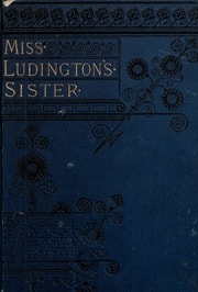 Cover of Miss Ludington's Sister: A Romance of Immortality