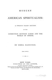 Cover of Modern American spiritualism: a twenty years' record of the communion between earth and the world of spirits. 3rd ed