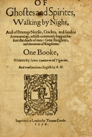 Cover of Of ghostes and spirites, walking by night: and of straunge noyses, crackes, and sundrie forewarnings: which commonly happen before the death of men: great slaughters, and alterations of kingdoms