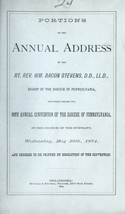 Cover of Portions of the annual address of the Rt. Rev. Wm. Bacon Stevens, D.D., LL.D., Bishop of the Diocese of Pennsylvania