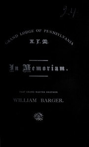 Cover of Proceedings of the R.W. Grand Lodge of Pennsylvania, at a quarterly grand communication, held at the Masonic Hall, Chestnut Street, Philadelphia, June 7th, A.D. 1871,--A.L. 5871, in reference to the death of P.G.M. Brother, William Barger
