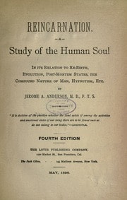 Cover of Reincarnation, a study of the human soul in its relation to re-birth, evolution, post-mortem states, the compound nature of man, hypnotism, etc