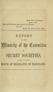 Cover of Report of the Minority of the Committee on Secret Societies, Made to the House of Delegates of Maryland