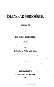 Cover of Íslenzkar fornsögur, gefnar út af Hinu íslenzka bókmentafèlagi. II. Reykdœla og Valla-Ljóts saga