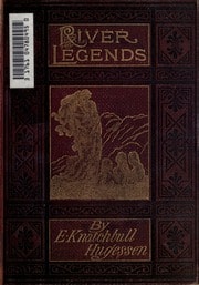 Cover of River legends; or, Father Thames and Father Rhine. With illus. by Gustave Doré