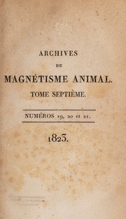 Cover of Archives du magnétisme animal. Volume 7, 1823