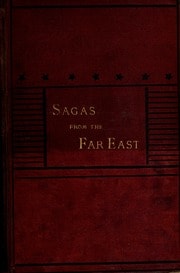 Cover of Sagas from the Far East; or, Kalmouk and Mongolian traditionary tales. With historical pref. and explanatory notes by the author of "PatranÌƒas," "Hou