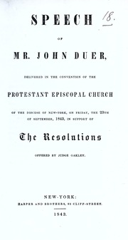 Cover of Speech of Mr. John Duer, delivered in the convention of the Protestant Episcopal Church of the Diocese of New-York, on Friday, the 29th of September, 1843, in support of the resolutions offered by Judge Oakley