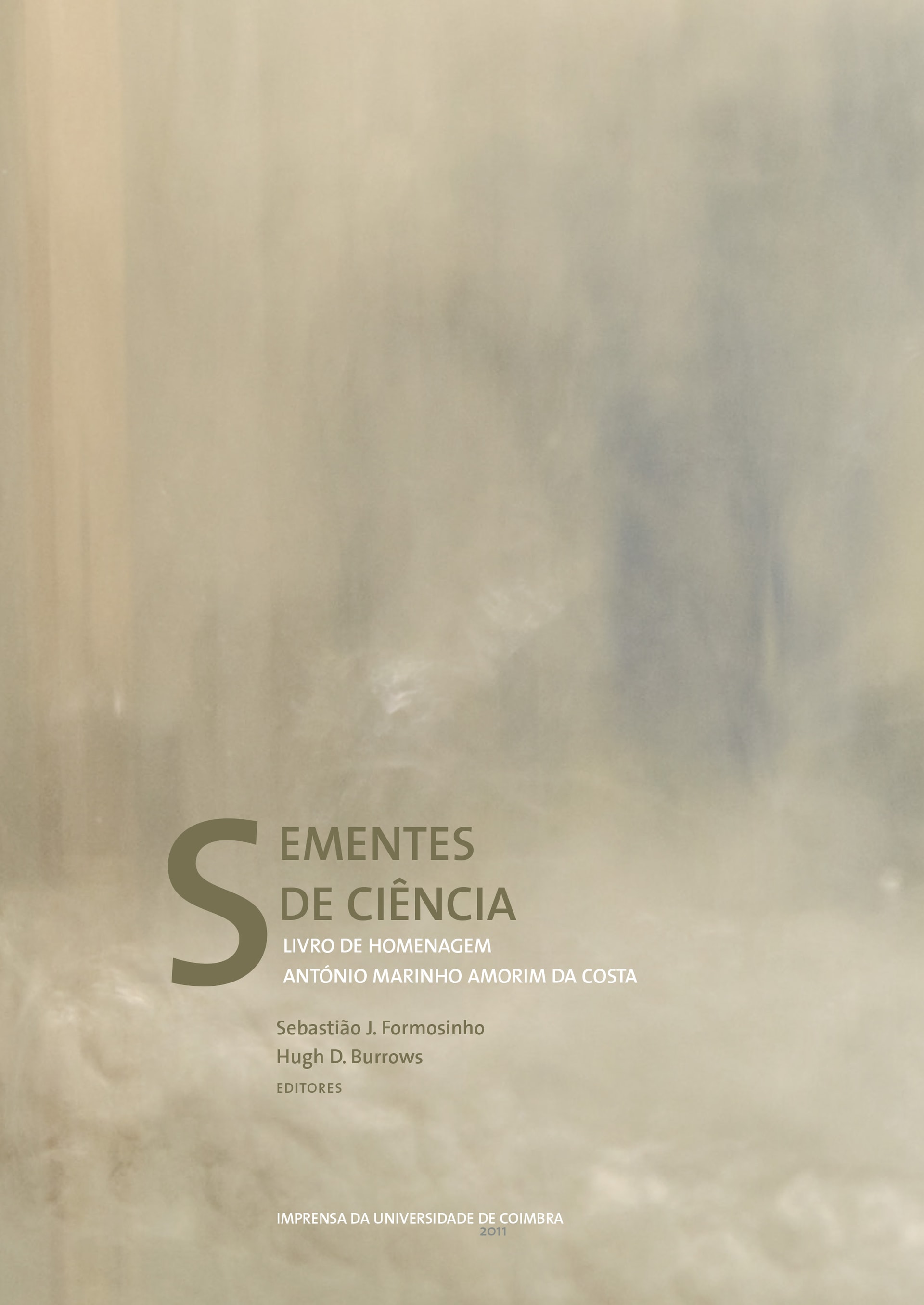 Cover of Sementes de ciência: livro de homenagem a António Marinho Amorim da Costa