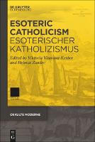 Cover of Esoteric Catholicism / Esoterischer Katholizismus