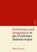 Cover of Performanz und Imagination in der Oralkultur Südosteuropas