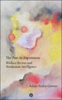 Cover of The Poet as Experiencer