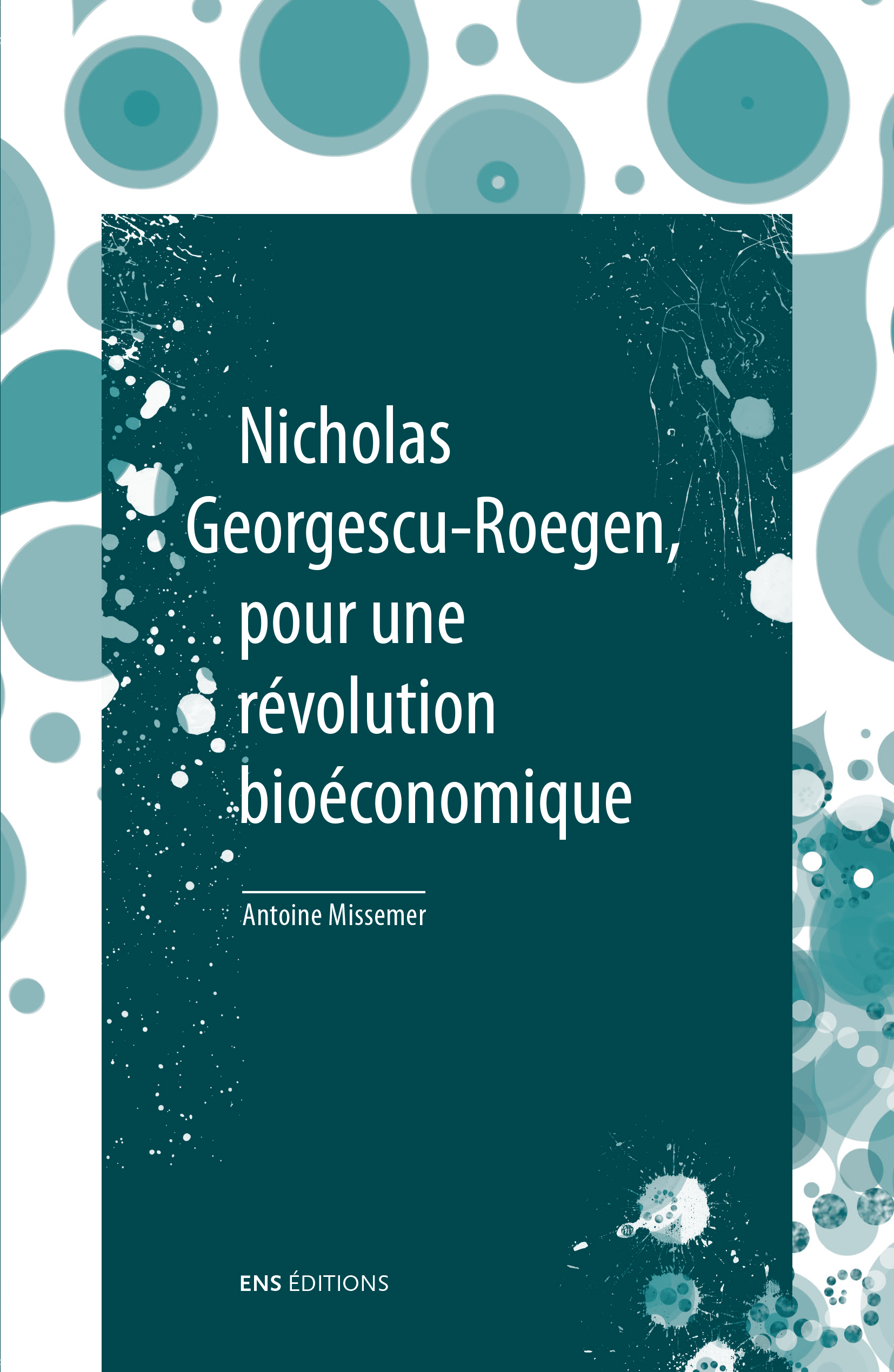 Cover of Nicholas Georgescu-Roegen, pour une révolution bioéconomique : Suivi de De la science économique