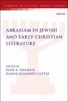 Cover of Abraham in Jewish and Early Christian Literature