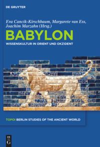 Cover of Babylon. Wissenskultur in Orient und Okzident