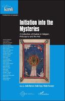 Cover of Initiation into the Mysteries. A Collection of Studies in Religion, Philosophy and the Arts