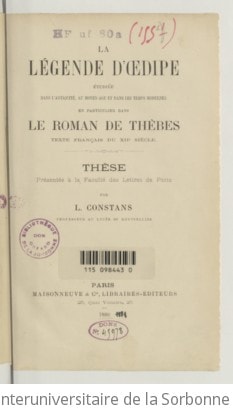 Cover of La légende d'Oedipe étudiée dans l'Antiquité, au Moyen âge et dans les temps modernes, en particulier dans le "Roman de Thèbes"