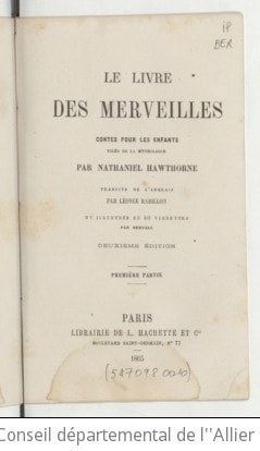 Cover of Le Livre des merveilles, contes pour les enfants tirés de la mythologie. Premiére partie. Partie 1