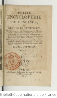 Cover of Petite encyclopédie de l'enfance, ou Leçons élémentaires de grammaire, de géographie, de mythologie, d'histoire. Tome 1