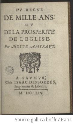 Cover of Du regne de mille ans. Ou de la prosperité de l'Eglise. Par Moyse Amyraut