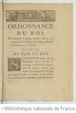 Cover of Ordonnance du Roi, pour remettre à quinze hommes montés, les compagnies de dragons des légions Royale, de Lorraine & de Soubise . Du 10 août 1769