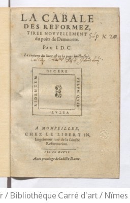 Cover of La cabale des Reformez, tiree nouvellement du puits de Democrite. Par I. D. C. Le contenu du livre est en la page huictiesme