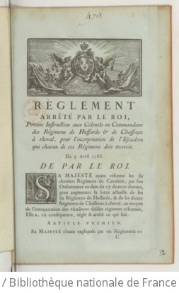 Cover of Règlement arrêté par le Roi, portant instruction aux colonels ou commandans des régimens de hussards & de chasseurs à cheval, pour l'incorporation de l'escadron que chacun de ces régimens doit recevoir . Du 9 avril 1788