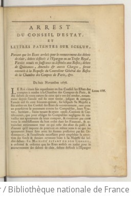 Cover of Arrest du Conseil d'Estat, et lettres patentes sur iceluy, portant que les etats arrêtés pour le recouvrement des debets de clair, debets destinés à l'Epargne ou au Tresor royal, parties tenuës en souffrance ou destinées aux restes ; debets de quittances, amendes & autres charges, seront exécutés à la requeste du controlleur général des restes de la Chambre des Comptes de Paris, &c. Du 8. novembre 1678