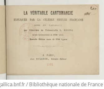 Cover of La véritable cartomancie expliquée par la célèbre sibylle française mise en tableaux par l'héritière de Mademoiselle L. Norma. Savante cartomancienne du XVIIIe siècle (Nouvelle édition ornée de 1750 figures)