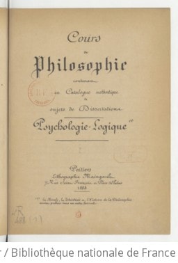 Cover of Cours de philosophie, contenant un catalogue méthodique de sujets de dissertations... (Signé