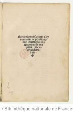 Cover of Alexander Achillinus, Bononiensis, de Chyromantiae principiis et physionomiae... - Bartholomei Coclitis Chyromantie ac physionomie anastasis ; cum approbatione magistri Alexandri de Achillinis