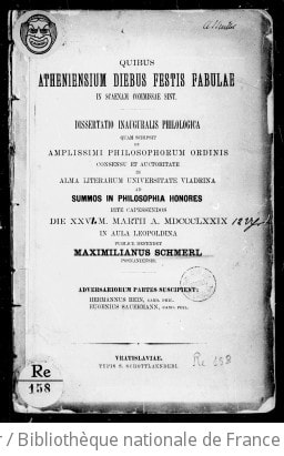 Cover of Quibus Atheniensium diebus festis fabulae in scaenam rommissae sint, dissertatio inauguralis philologica quam... publice defendet Maximilianus Schmerl