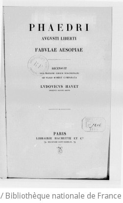 Cover of Phaedri... Fabulae aesopiae. Recensuit, usus editione codicis rosanboniani ab Ulixe Robert comparata, Ludovicus Havet