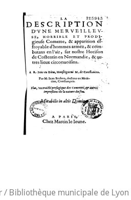 Cover of La description d'une merveilleuse horrible et prodigieuse comette, et apparition effroyable d'hommes armes, et combatans en l'air, sur nostre horison de Costentin en Normandie