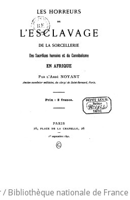 Cover of Les horreurs de l'esclavage, de la sorcellerie, des sacrifices humains et du cannibalisme en Afrique
