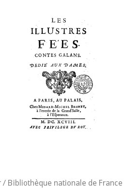 Cover of Les illustres fées, contes galans . Dédié aux dames