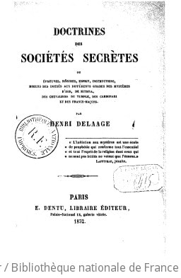 Cover of Doctrines des sociétés secrètes, ou Épreuves, régimes, esprit, instructions, moeurs des initiés aux différents grades des mystères d'Isis, de Mithra, des chevaliers du Temple, des carbonari et des francs-maçons