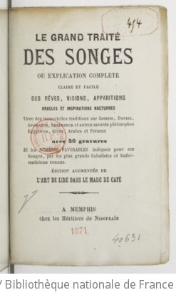 Cover of Le grand traité des songes ou explication complète claire et facile des rêves, visions, apparitions, oracles et inspirations nocturnes tiré des immortelles traditions sur Joseph, Daniel